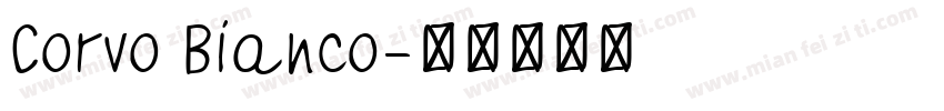 Corvo Bianco字体转换